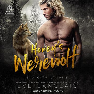 Honeys Werewolf Audiobook, by Eve Langlais
