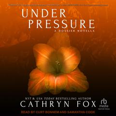 Under Pressure Audiobook, by Cathryn Fox