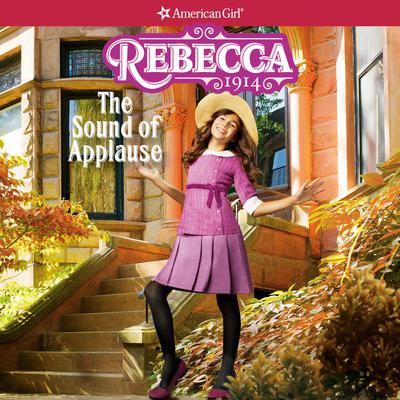 Rebecca: The Sound of Applause Audiobook, by Jacqueline Dembar Greene