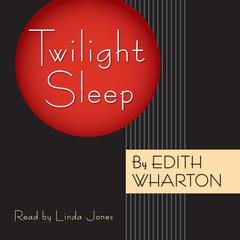 Twilight Sleep Audiobook, by Edith Wharton