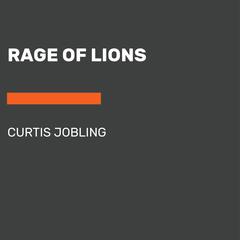 Rage of Lions Audiobook, by Curtis Jobling