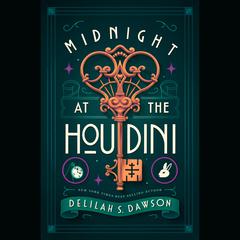 Midnight at the Houdini Audiobook, by Delilah S. Dawson