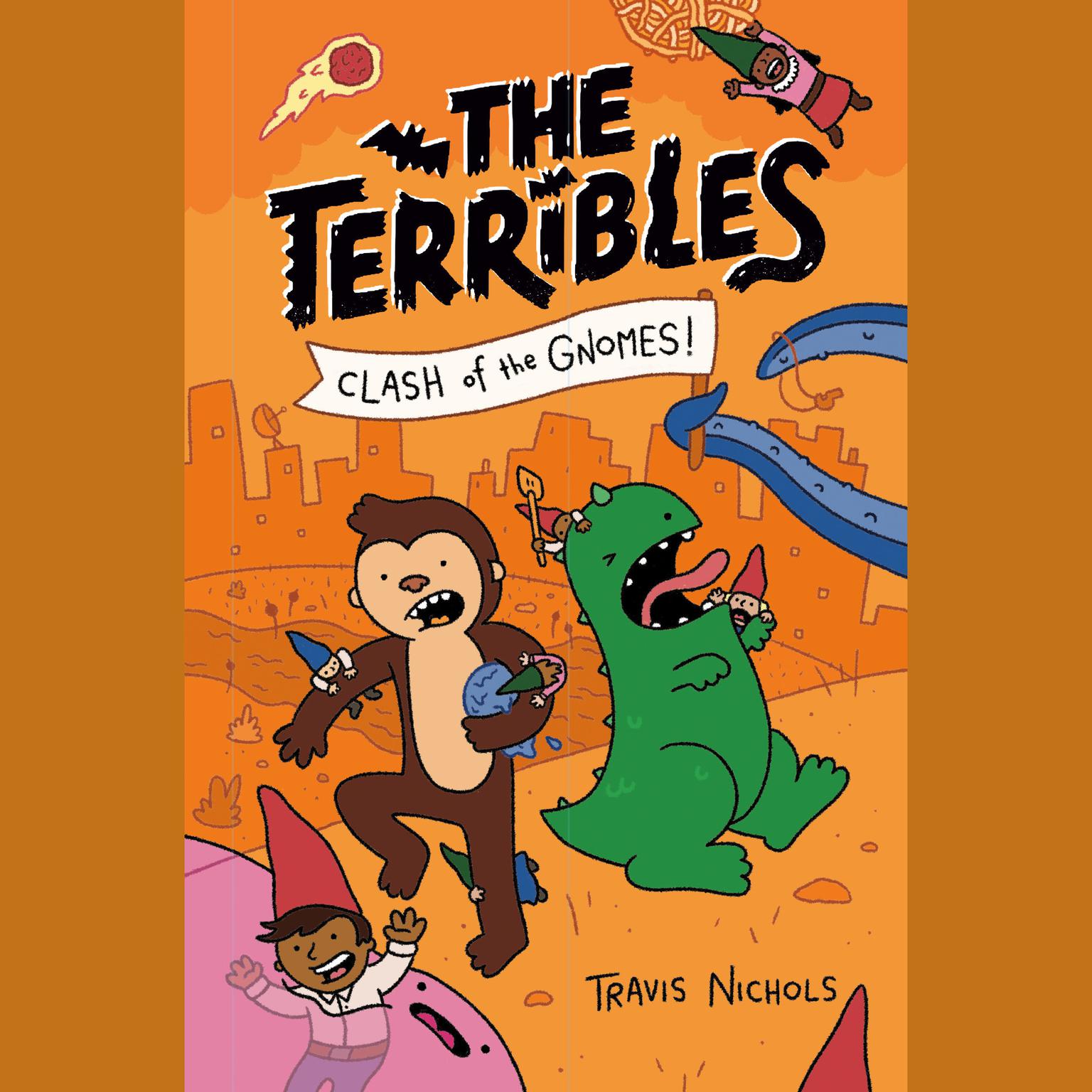 The Terribles #3: Clash of the Gnomes! Audiobook, by Travis Nichols