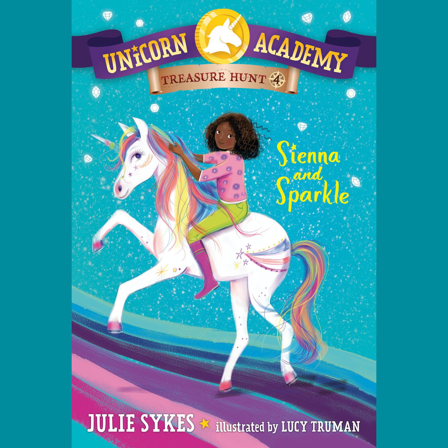 Unicorn Academy Treasure Hunt #4: Sienna and Sparkle Audiobook, by Julie Sykes