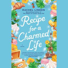 Recipe for a Charmed Life Audiobook, by Rachel Linden