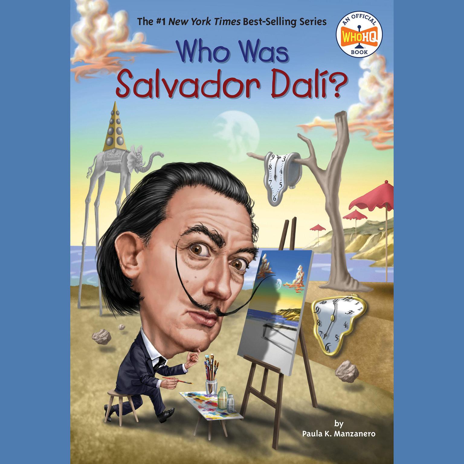Who Was Salvador Dalí? Audiobook, by Paula K. Manzanero