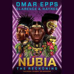 Nubia: The Reckoning Audiobook, by Clarence A. Haynes