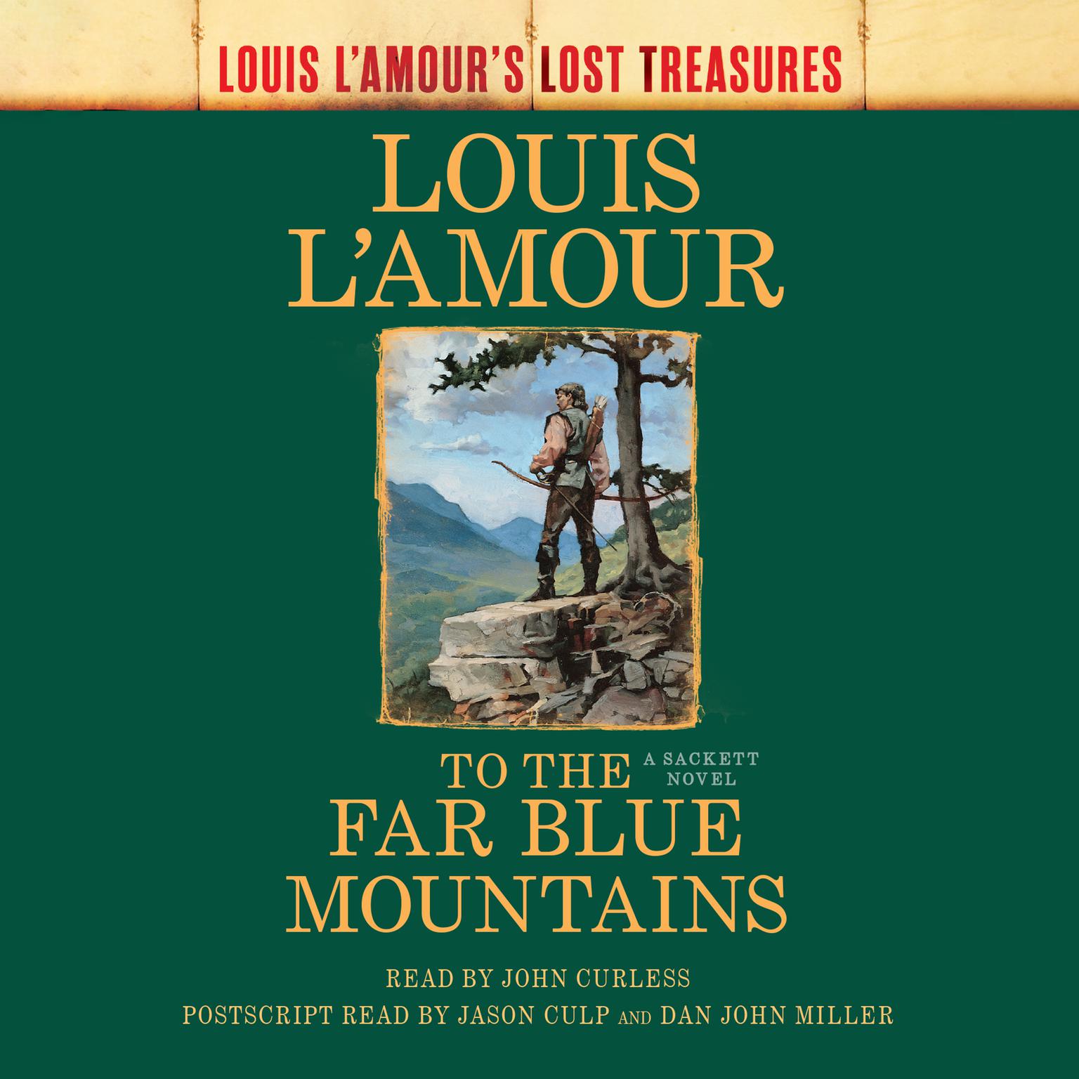 To the Far Blue Mountains: Louis LAmours Lost Treasures Audiobook, by Louis L’Amour