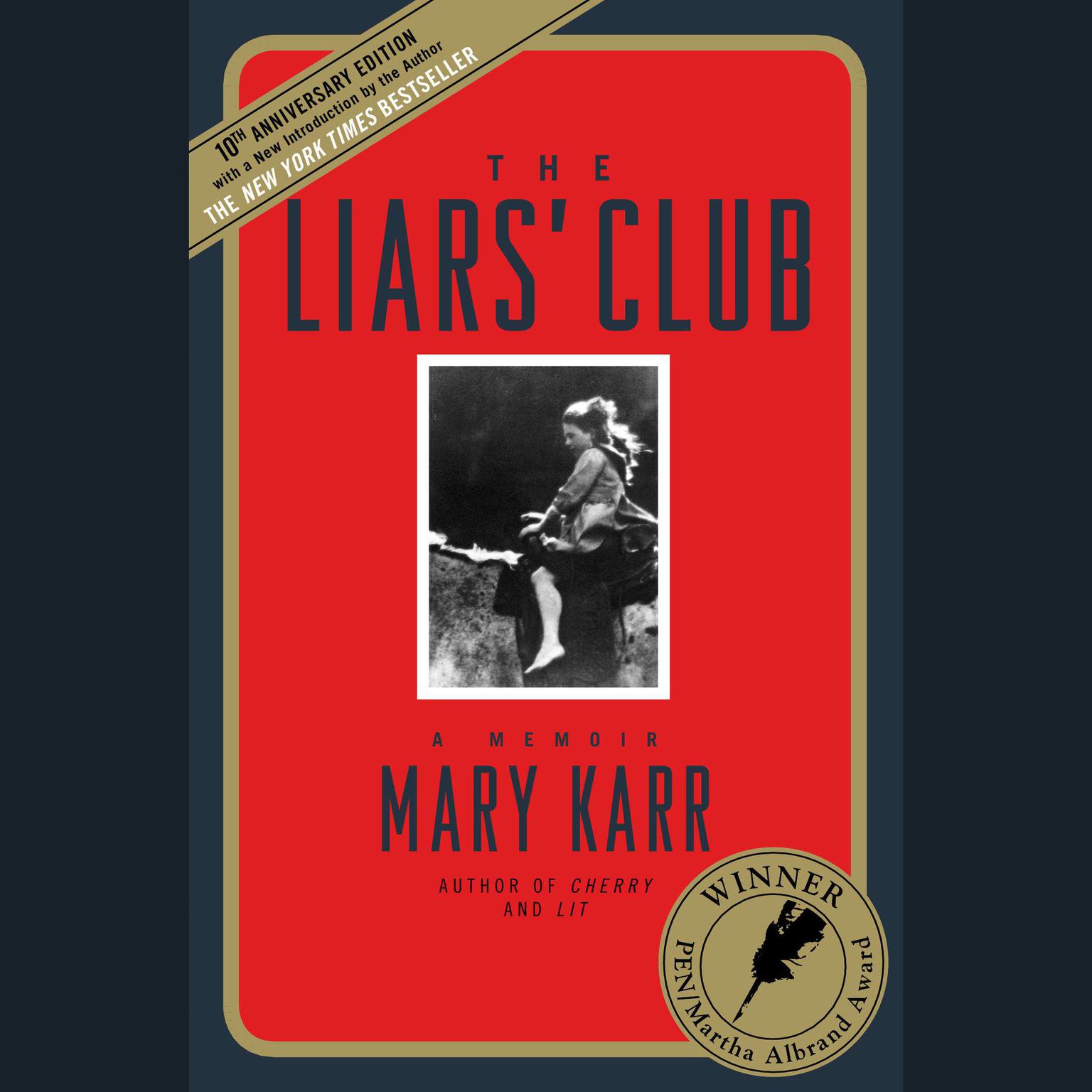The Liars Club: A Memoir Audiobook, by Mary Karr
