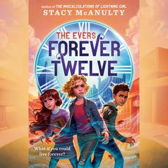 Forever Twelve Audiobook, by Stacy McAnulty