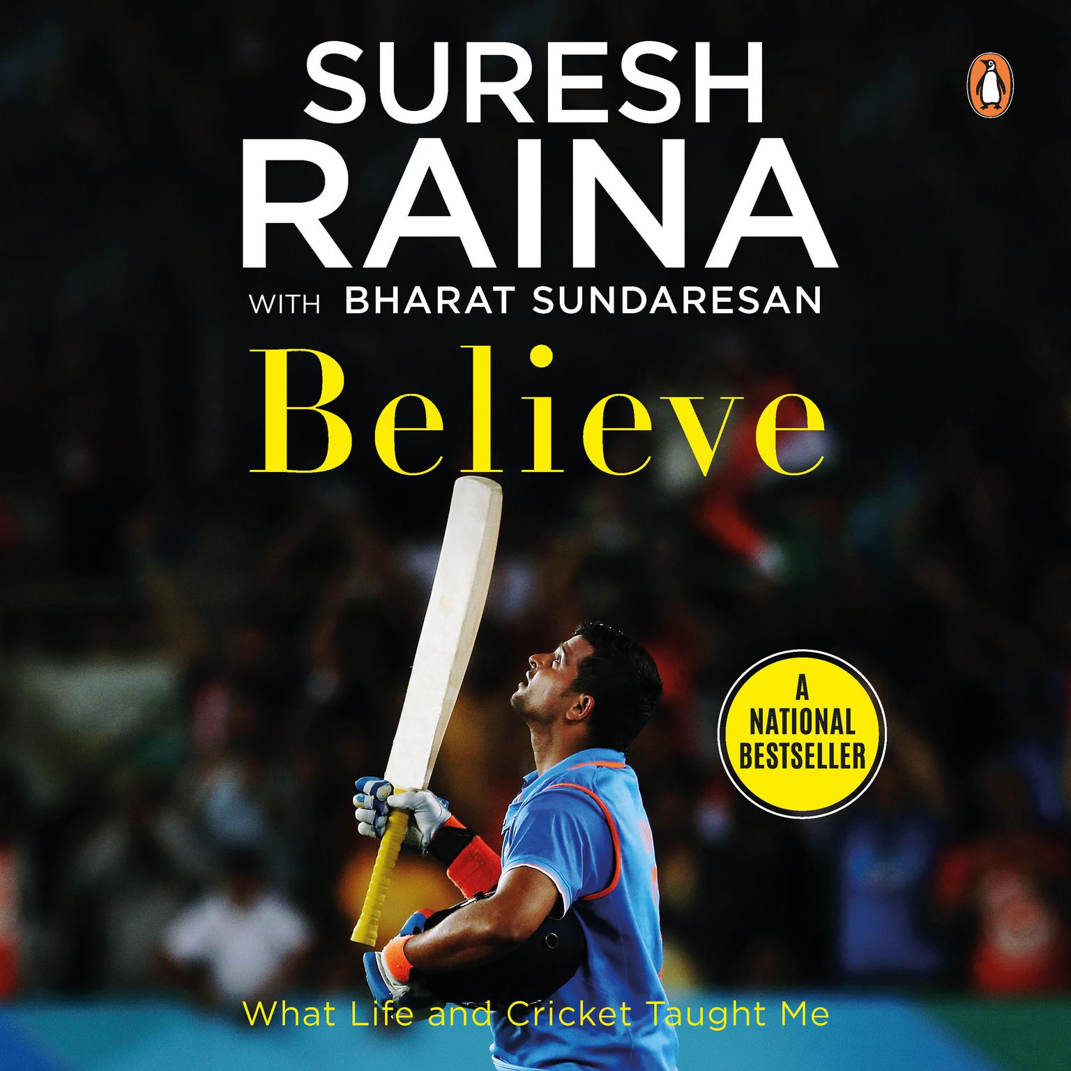 Believe: What Life and Cricket Taught Me Audiobook, by Bharat Sundaresan
