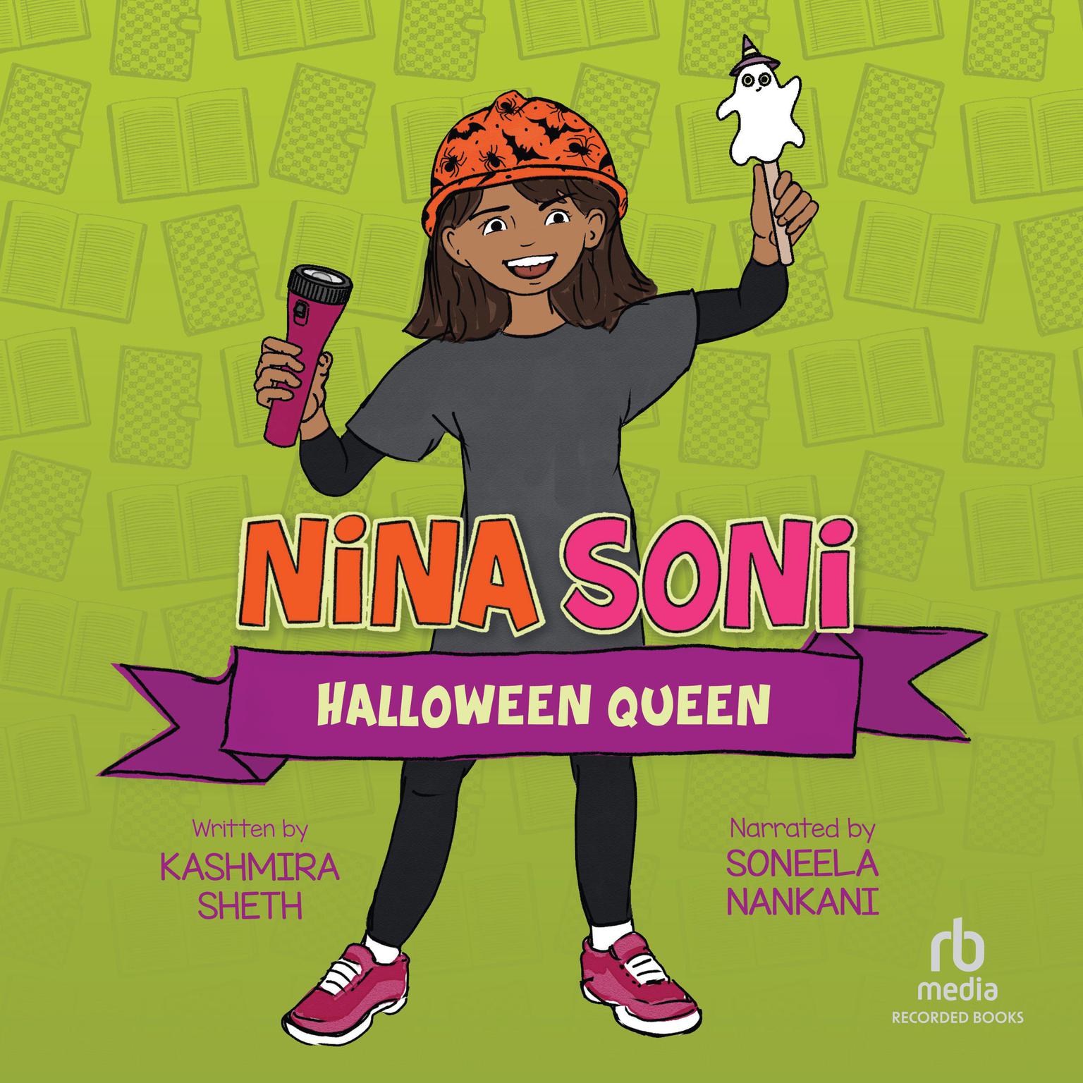 Nina Soni, Halloween Queen Audiobook, by Kashmira Sheth