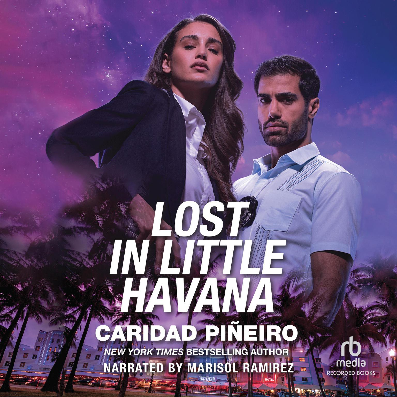 Lost In Little Havana Audiobook, by Caridad Pineiro