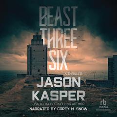 Beast Three Six Audiobook, by Jason Kasper
