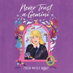 Never Trust a Gemini Audiobook, by Freja Nicole Woolf