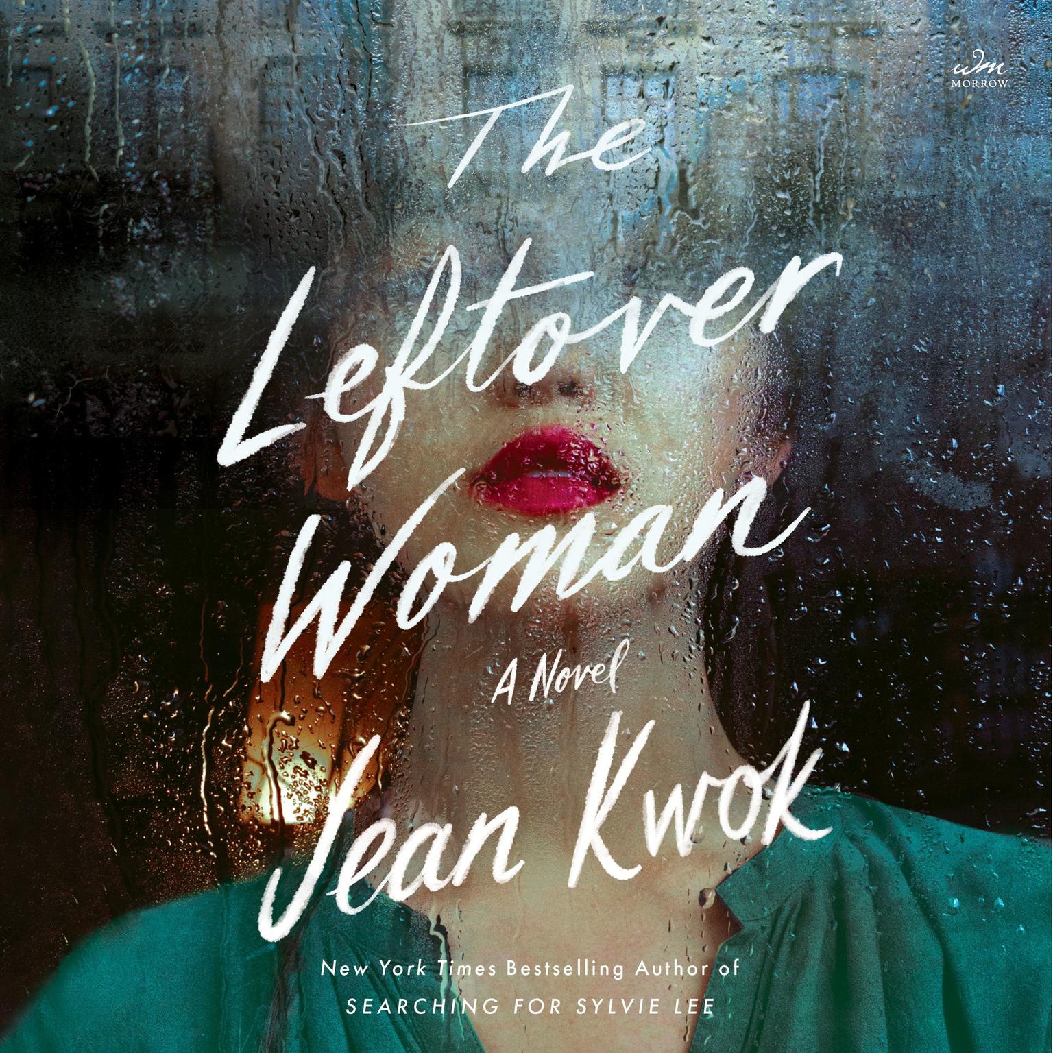 The Leftover Woman: A Novel Audiobook, by Jean Kwok