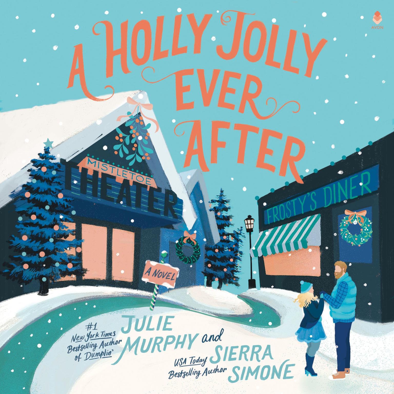 A Holly Jolly Ever After: A Christmas Notch Novel Audiobook, by Julie Murphy