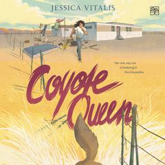 Coyote Queen Audiobook, by Jessica Vitalis