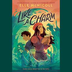 Like a Charm Audiobook, by Elle McNicoll