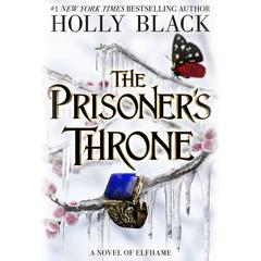 The Prisoners Throne Audiobook, by Holly Black