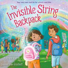The Invisible String Backpack Audiobook, by Patrice Karst