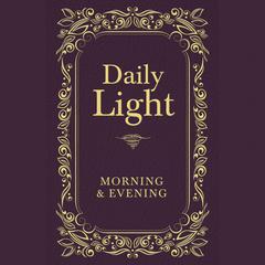 Daily Light: Morning and Evening Audiobook, by Thomas Nelson