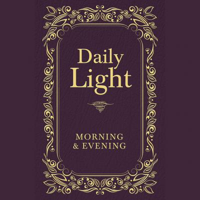 Daily Light: Morning and Evening Devotional Audiobook, by Thomas Nelson