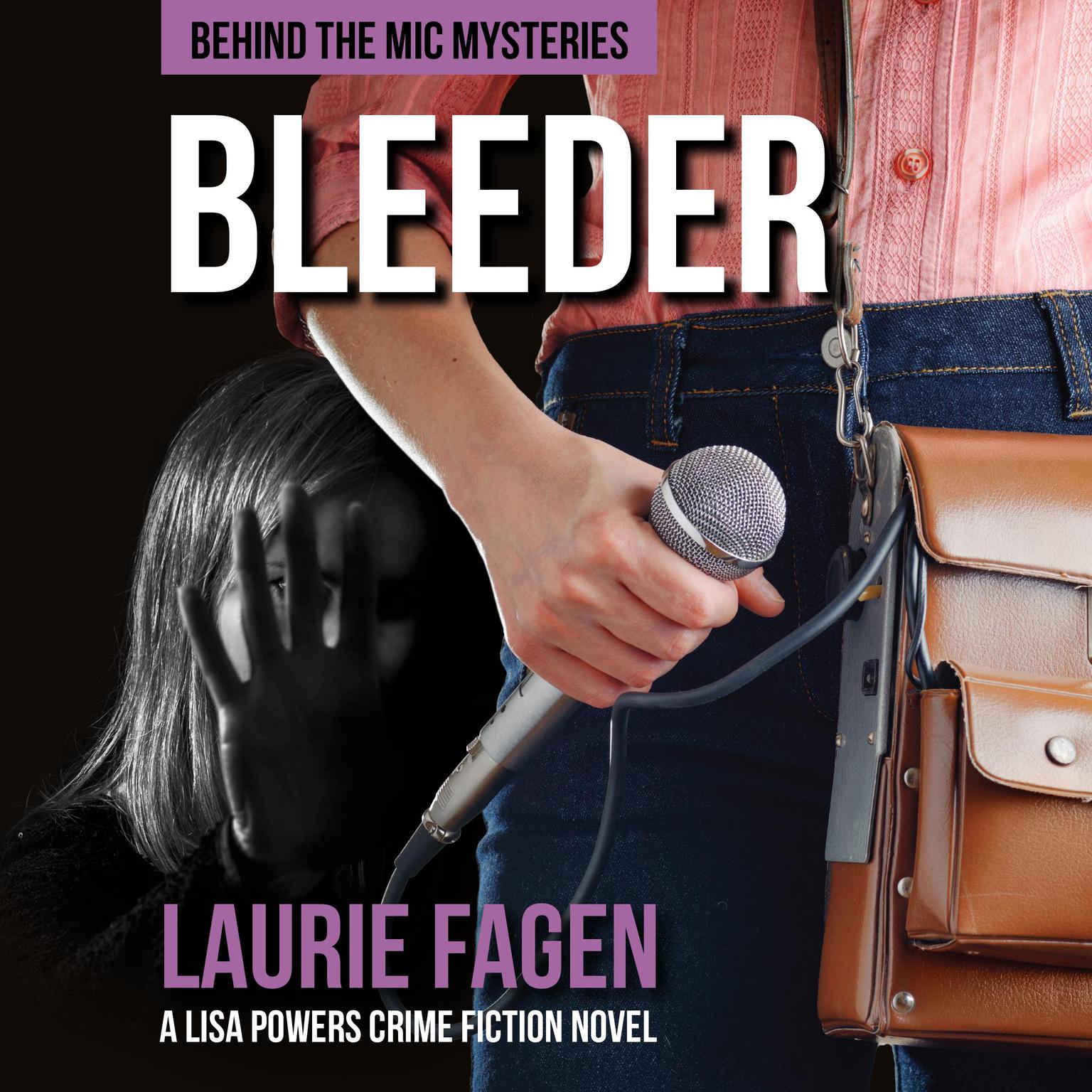 Bleeder Audiobook, by Laurie Fagen