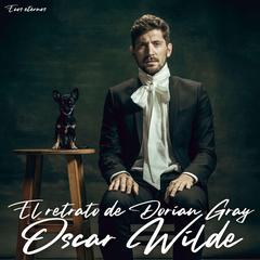 El retrato de Dorian Gray (versión íntegra) Audiobook, by Oscar Wilde