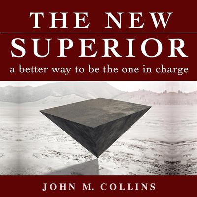 The New Superior Audiobook, by John M. Collins