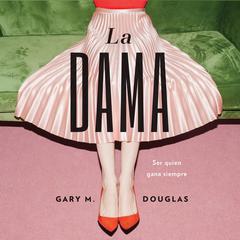 La Dama Audiobook, by Gary M. Douglas