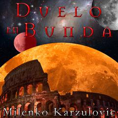 Duelo en Bunda Audiobook, by Milenko Karzulovic