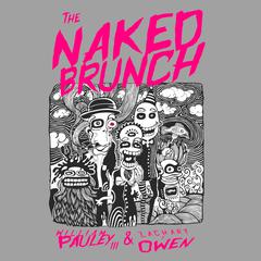 The Naked Brunch Audiobook, by William Pauley