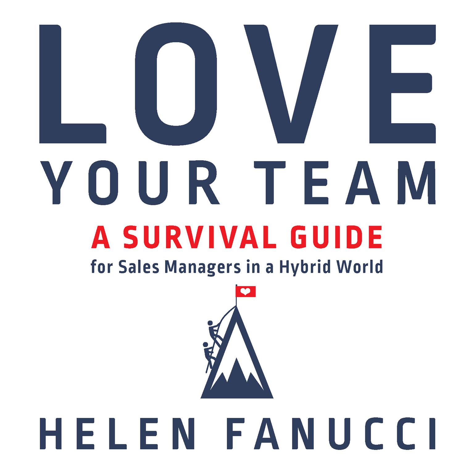 Love Your Team Audiobook, by Helen Fanucci