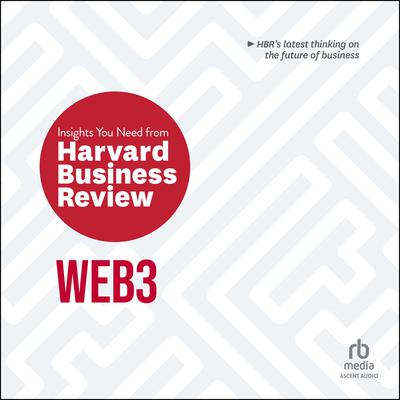 Web3: The Insights You Need from Harvard Business Review Audiobook, by Harvard Business Review