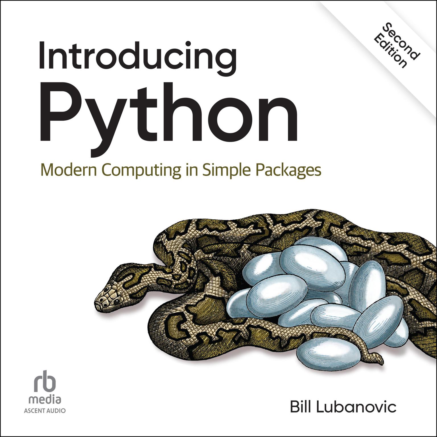 Introducing Python: Modern Computing in Simple Packages, 2nd Edition Audiobook, by Bill Lubanovic