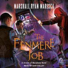 The Fenmere Job Audiobook, by Marshall Ryan Maresca
