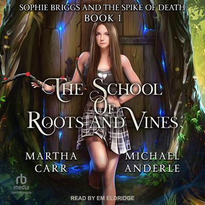 Sophie Briggs and the Spike of Death Audiobook, by Michael Anderle