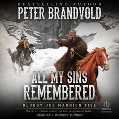 All My Sins Remembered Audiobook, by Peter Brandvold