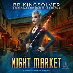 Night Market Audiobook, by B.R. Kingsolver