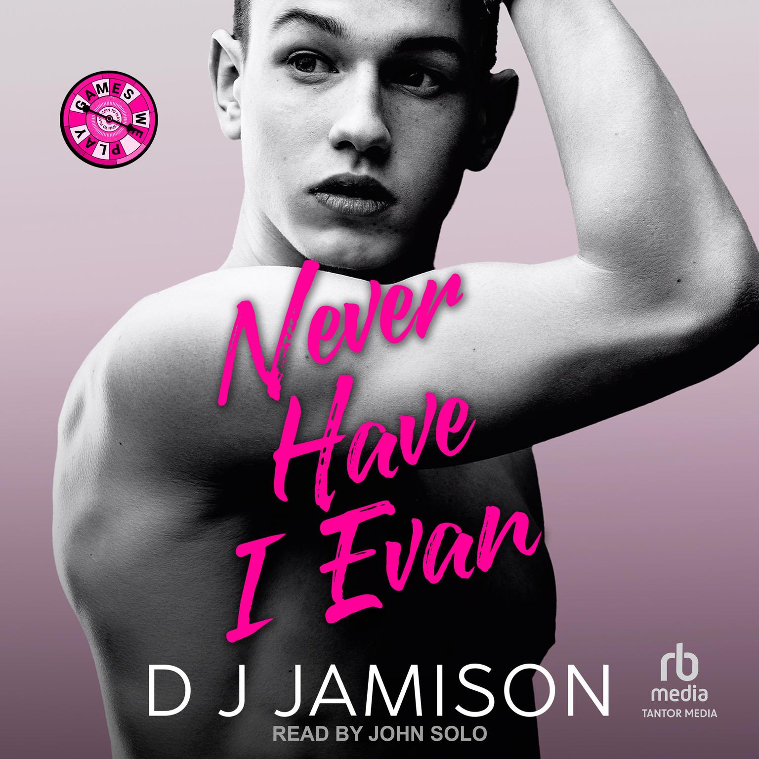 Never Have I Evan Audiobook, by DJ Jamison
