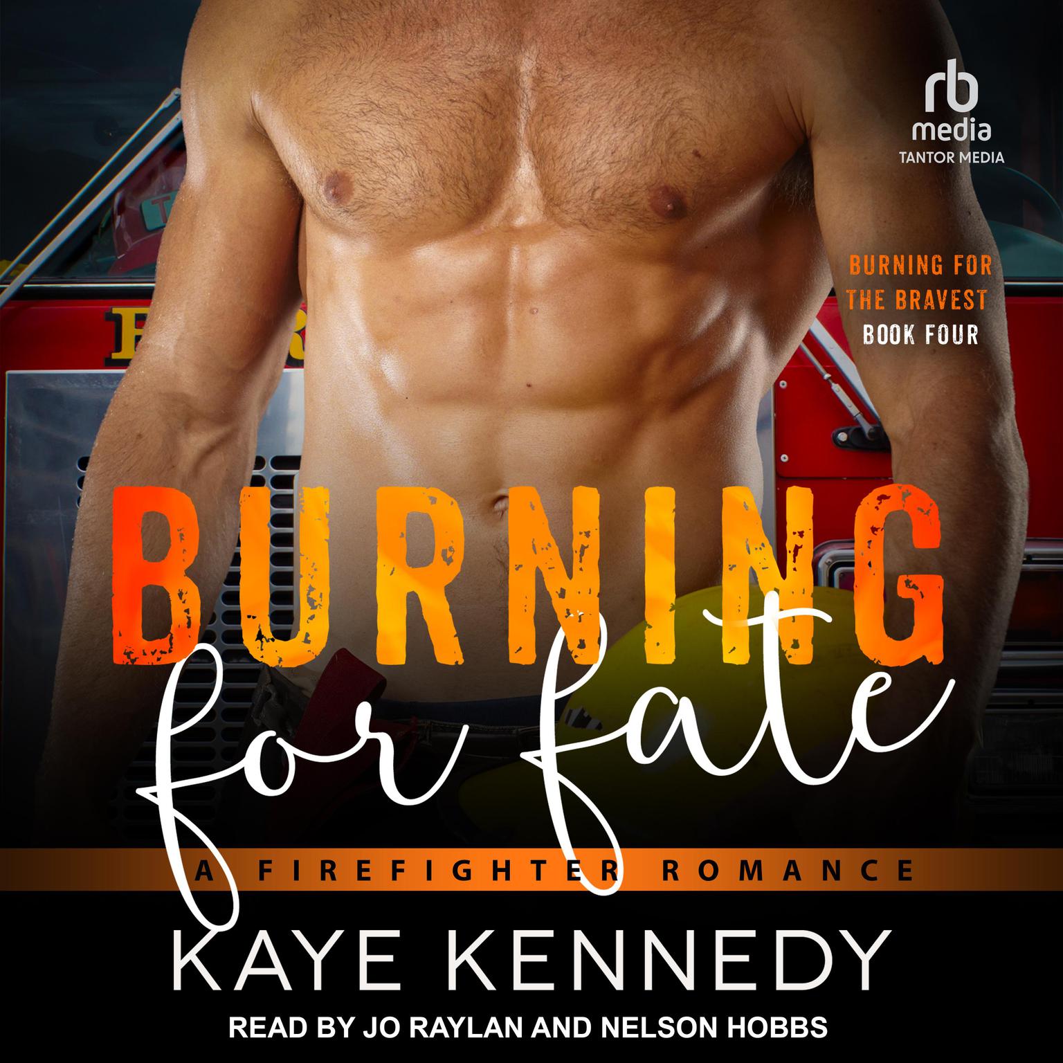 Burning for Fate: A Firefighter Romance Audiobook, by Kaye Kennedy