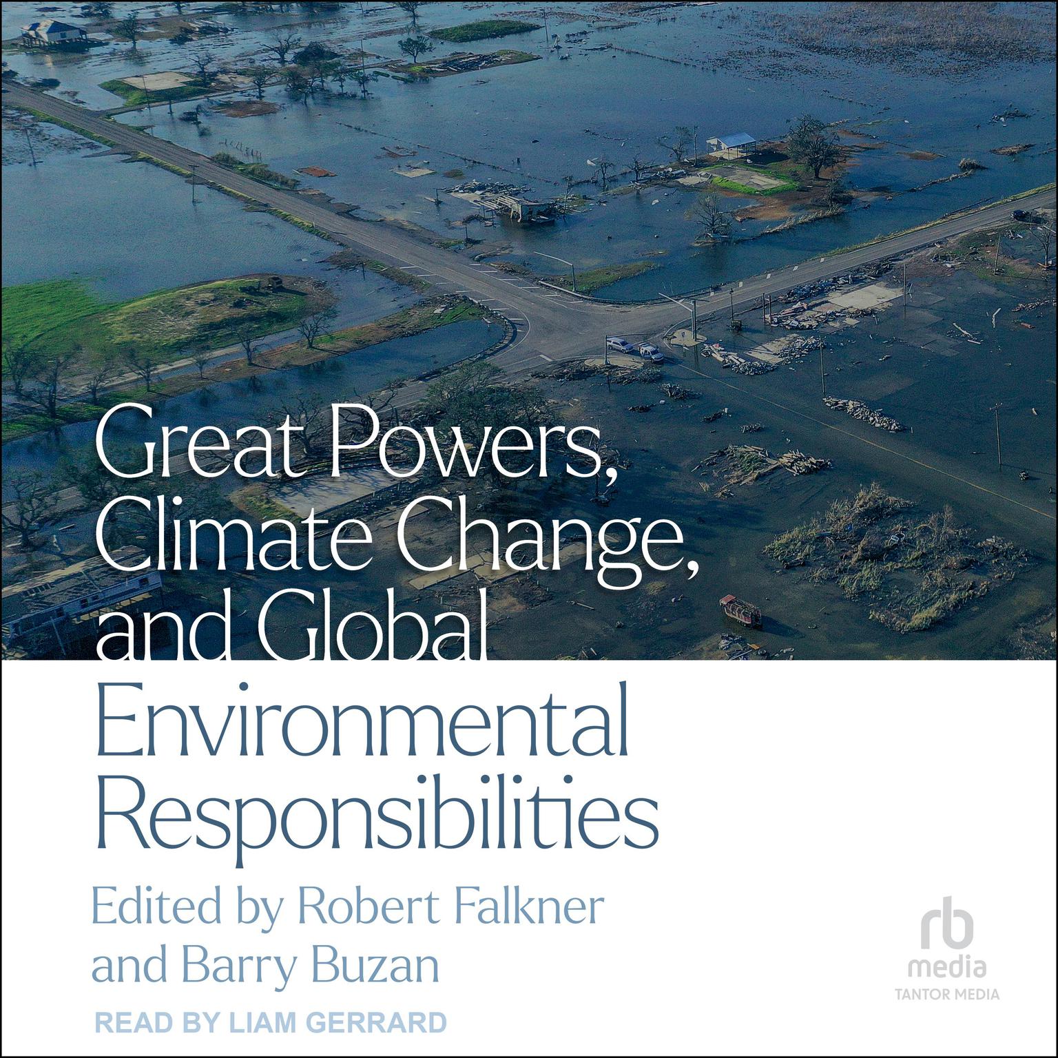 Great Powers, Climate Change, and Global Environmental Responsibilities Audiobook, by Barry Buzan