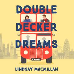 Double-Decker Dreams Audiobook, by Lindsay MacMillan