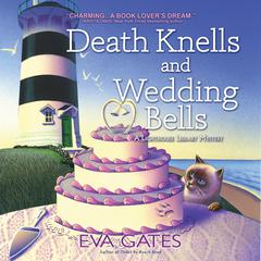 Death Knells and Wedding Bells Audiobook, by Eva Gates
