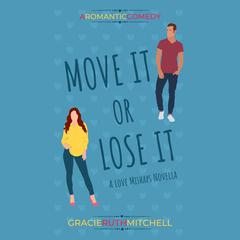 Move It or Lose It Audiobook, by Gracie Ruth Mitchell