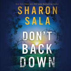 Dont Back Down Audiobook, by Sharon Sala