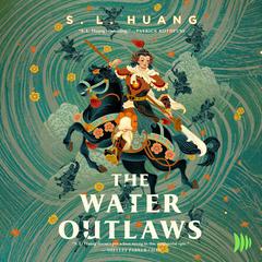 The Water Outlaws Audiobook, by S. L. Huang