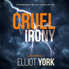 Cruel Irony Audiobook, by Elliot York