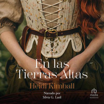 En las tierras altas (Heart in the Highlands) Audiobook, by Heidi Kimball